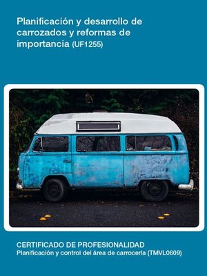 cover image of UF1255--Planificación y desarrollo de carrozados y reformas de importancia
